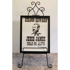 Framed Old West Wanted Poster~Jesse James ~Reward~$ 25,000 Wanted Dead Or Alive!